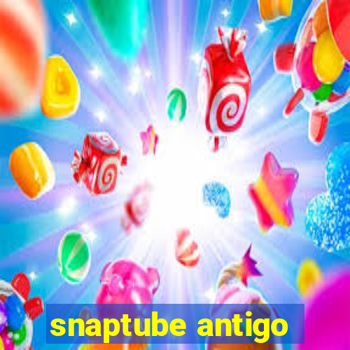 snaptube antigo